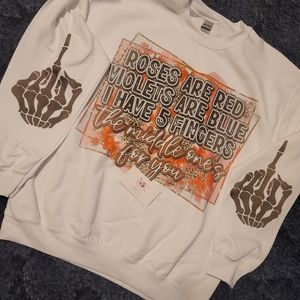 Roses Are Red sweatshirts